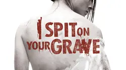 I Spit On Your Grave