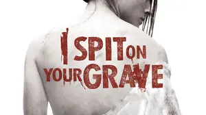 I Spit On Your Grave