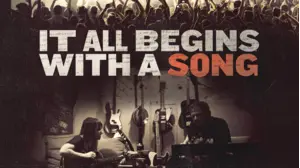 It All Begins With A Song