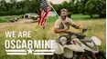 We Are Oscar Mike