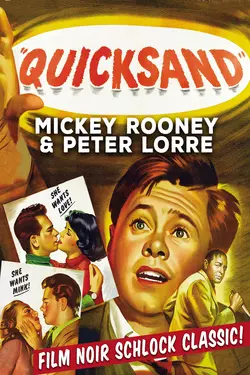 Quicksand - Mickey Rooney & Peter Lorre, Film Noir Schlock Classic!