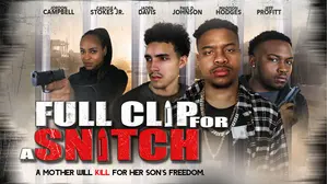 Full Clip for a Snitch