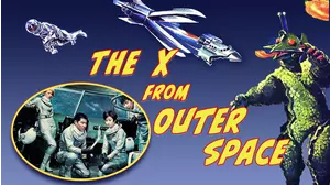 The X From Outer Space