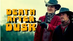 Death after Dusk