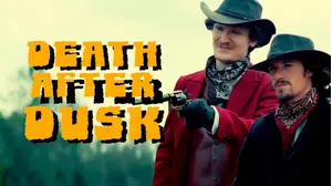 Death after Dusk