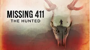 Missing 411: The Hunted