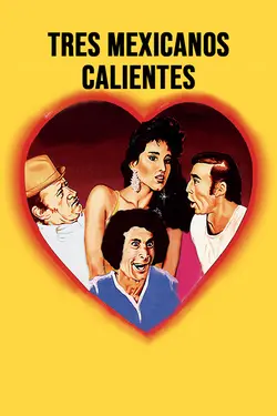 Tres Mexicanos Calientes (SD)