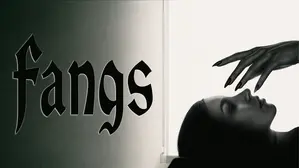 Fangs