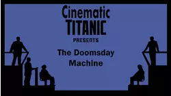 Cinematic Titanic: The Doomsday Machine