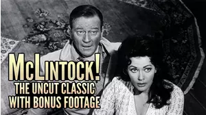 John Wayne & Maureen O'Hara in McLintock! - The Uncut Classic With Bonus Footage
