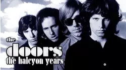 The Doors: The Halcyon Years