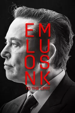 Elon Musk: To The Limit