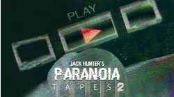 Jack Hunter's Paranoia Tapes: Part 2