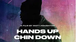 Hands Up, Chin Down