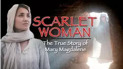 Scarlet Woman: The True Story of Mary Magdalene