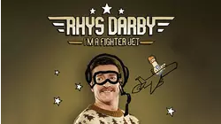 Rhys Darby: I'm A Fighter Jet