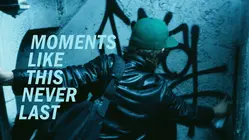 Moments Like This Never Last