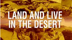 Land and Live in the Desert