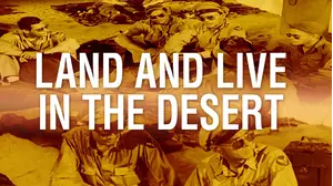 Land and Live in the Desert