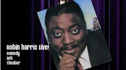 Robin Harris Live at The Famous Comedy Act Theater - The Lost Tapes