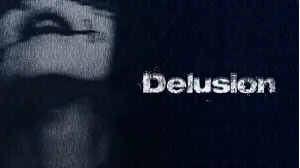 Delusion