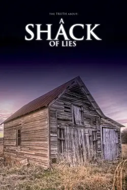 Exposing The TRUTH, The: A Shack of Lies