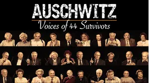 Auschwitz - Voices of 44 Survivors
