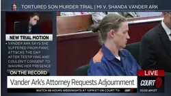 Shanda Vander Ark Seeks Adjournment Claiming Medical Issue