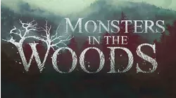 Monsters in the Woods