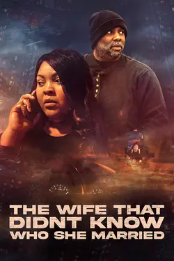The Wife That Didn't Know Who She Married