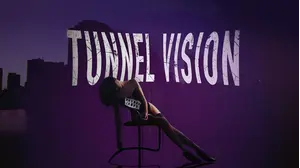 Tunnel Vision