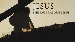 Jesus: The Facts About Jesus
