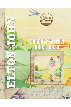 Classic Albums: Elton John's Goodbye Yellow Brick Road