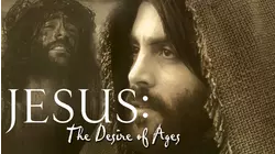 Jesus The Desire Of Ages