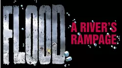 Flood: A River's Rampage