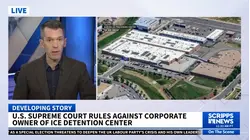 Supreme Court rules against corporate owner of ICE detention center