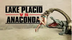 Lake Placid Vs. Anaconda