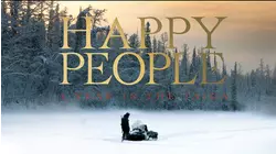 Happy People: A Year in the Taiga
