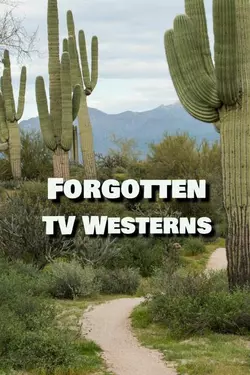 Forgotten TV Westerns