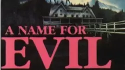 A Name For Evil