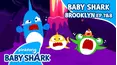 Baby Shark Brooklyn