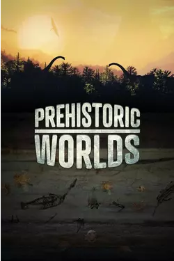 Prehistoric Worlds