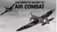Complete History of Air Combat