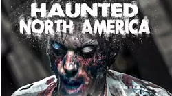 Haunted North America