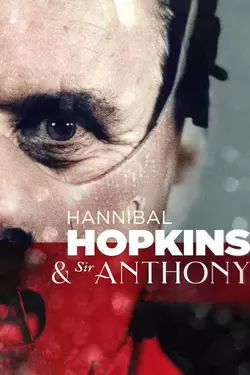 Hannibal Hopkins & Sir Anthony