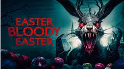 Easter Bloody Easter