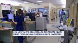 Sen. Murphy pushes bill to keep private equity out of hospitals and nursing homes