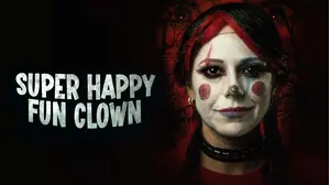 Super Happy Fun Clown