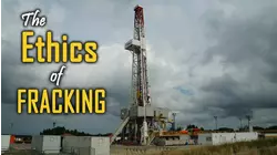 The Ethics of Fracking