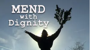 MEND With Dignity